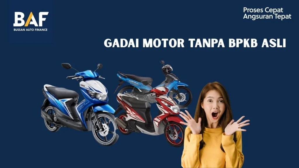 Gadai Motor Tanpa BPKB Asli