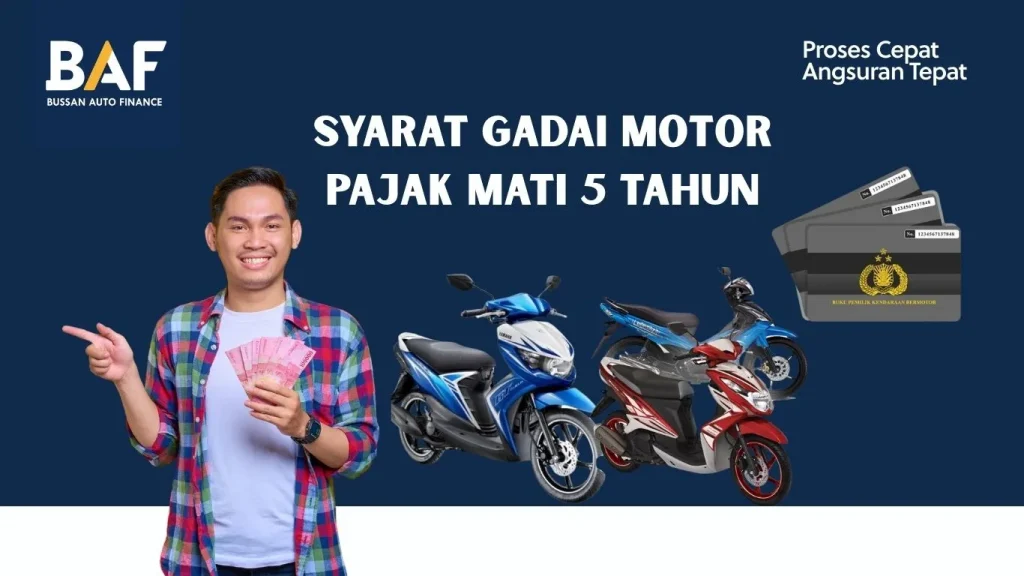 Syarat Gadai Motor Pajak Mati 5 Tahun