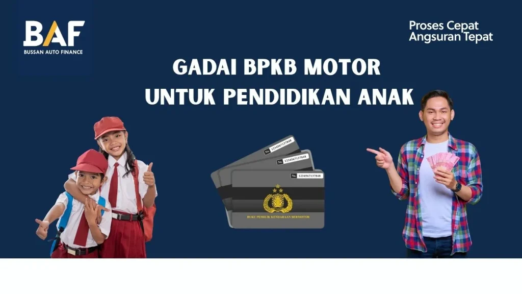 Gadai BPKB Motor untuk Pendidikan