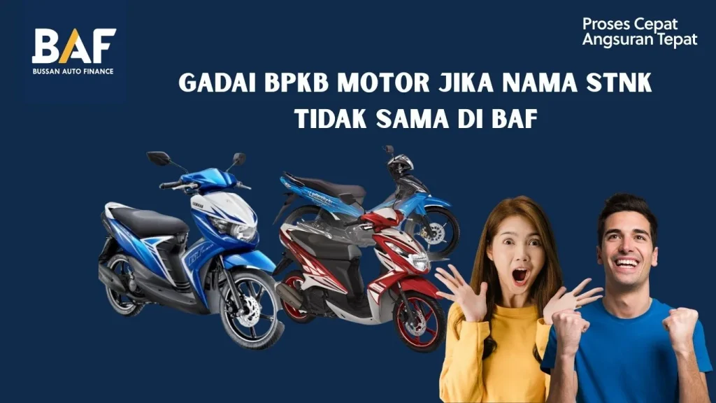 Gadai BPKB Motor Jika Nama STNK Tidak Sama di BAF