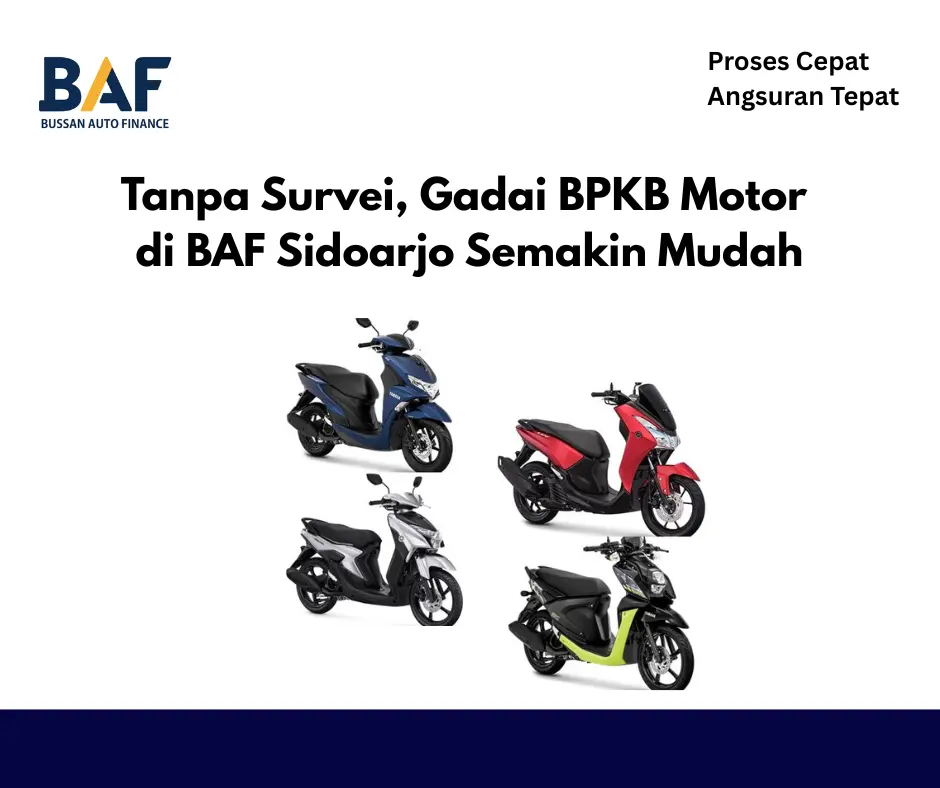Tanpa Survei, Gadai BPKB Motor di BAF Sidoarjo Semakin Mudah