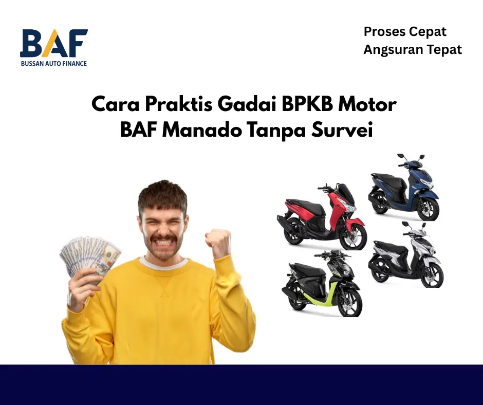 Cara Praktis Gadai BPKB Motor BAF Manado Tanpa Survei